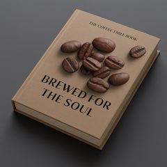Brewed For The Soul — Coffee Table Book