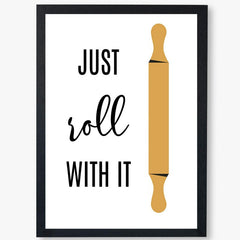 Just Roll With It Frame
